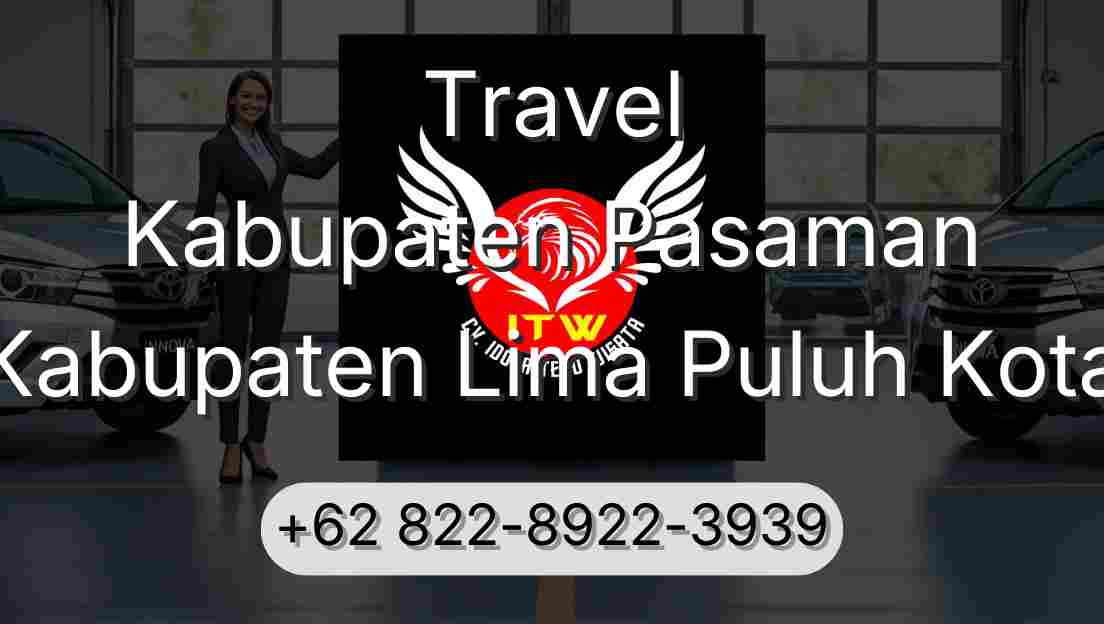Travel Kabupaten Pasaman Kabupaten Lima Puluh Kota