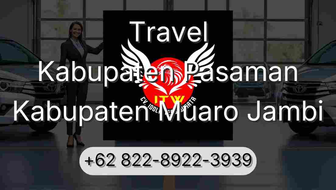 Travel Kabupaten Pasaman Kabupaten Muaro Jambi