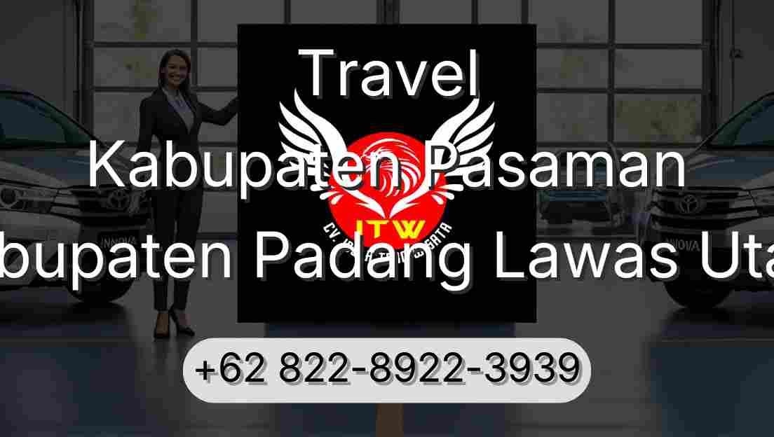 Travel Kabupaten Pasaman Kabupaten Padang Lawas Utara