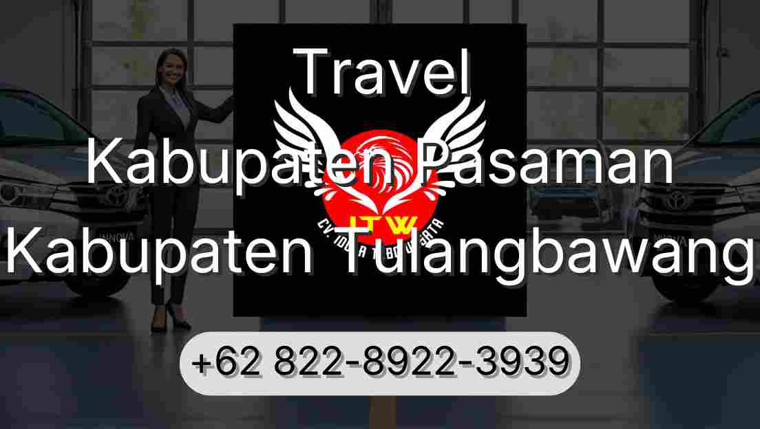 Travel Kabupaten Pasaman Kabupaten Tulangbawang