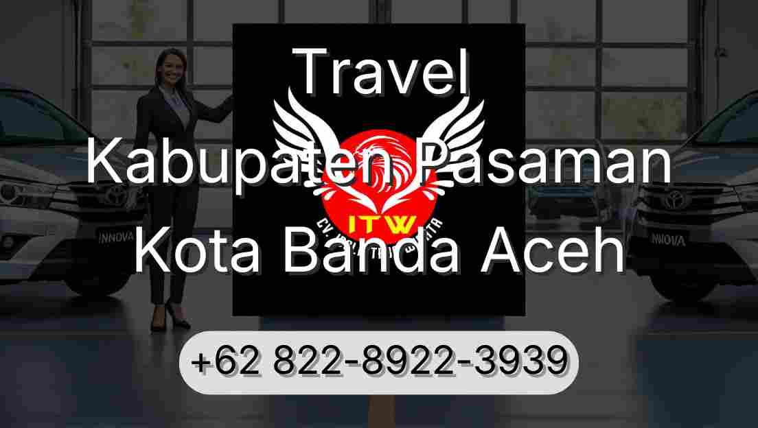 Travel Kabupaten Pasaman Kota Banda Aceh