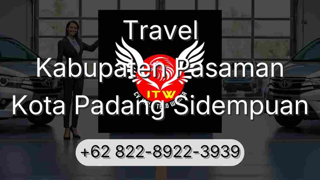 Travel Kabupaten Pasaman Kota Padang Sidempuan