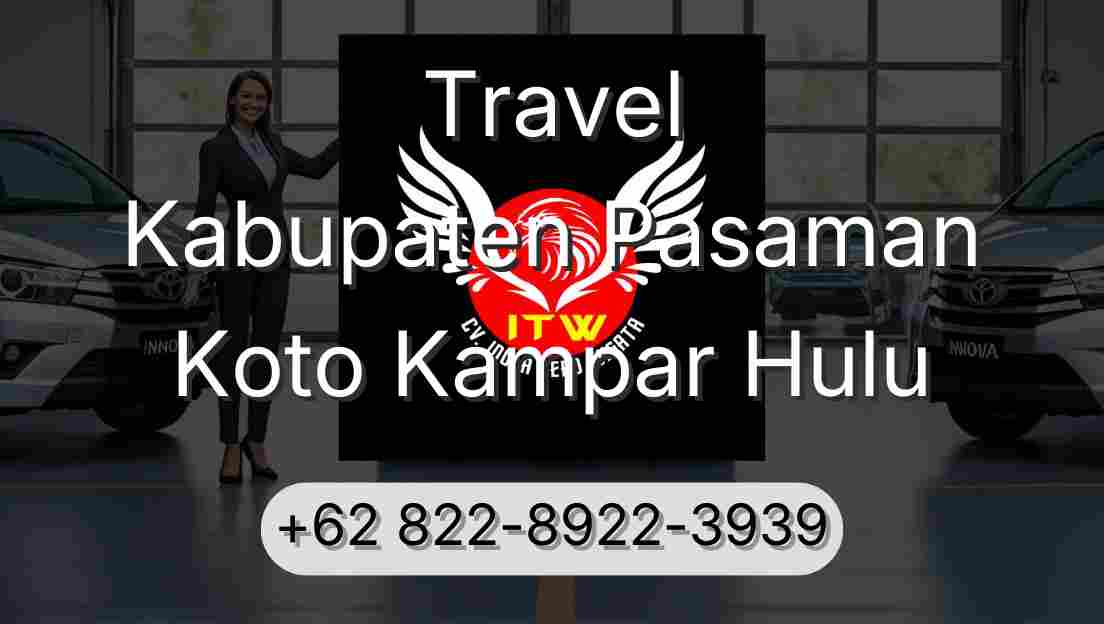 Travel Kabupaten Pasaman Koto Kampar Hulu