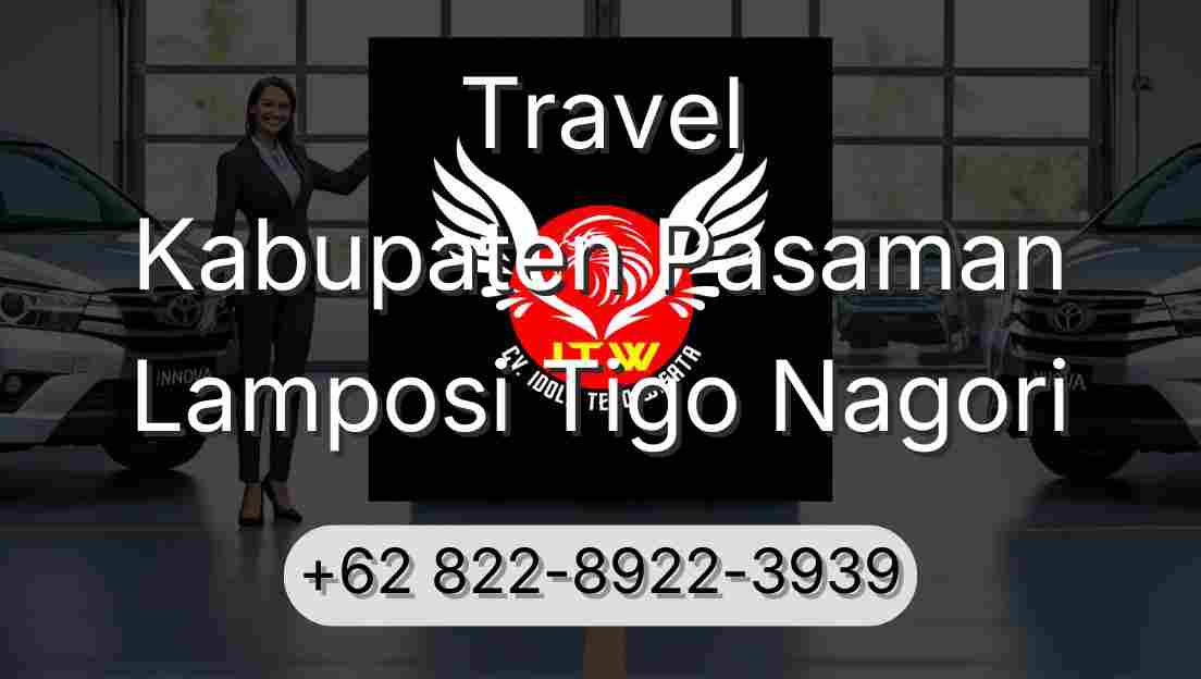 Travel Kabupaten Pasaman Lamposi Tigo Nagori