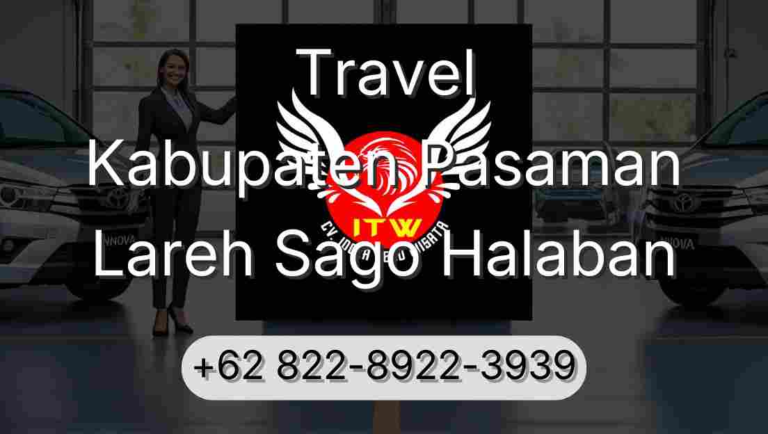 Travel Kabupaten Pasaman Lareh Sago Halaban