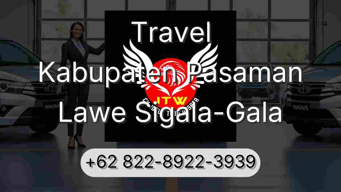 Travel Kabupaten Pasaman Lawe Sigala-Gala