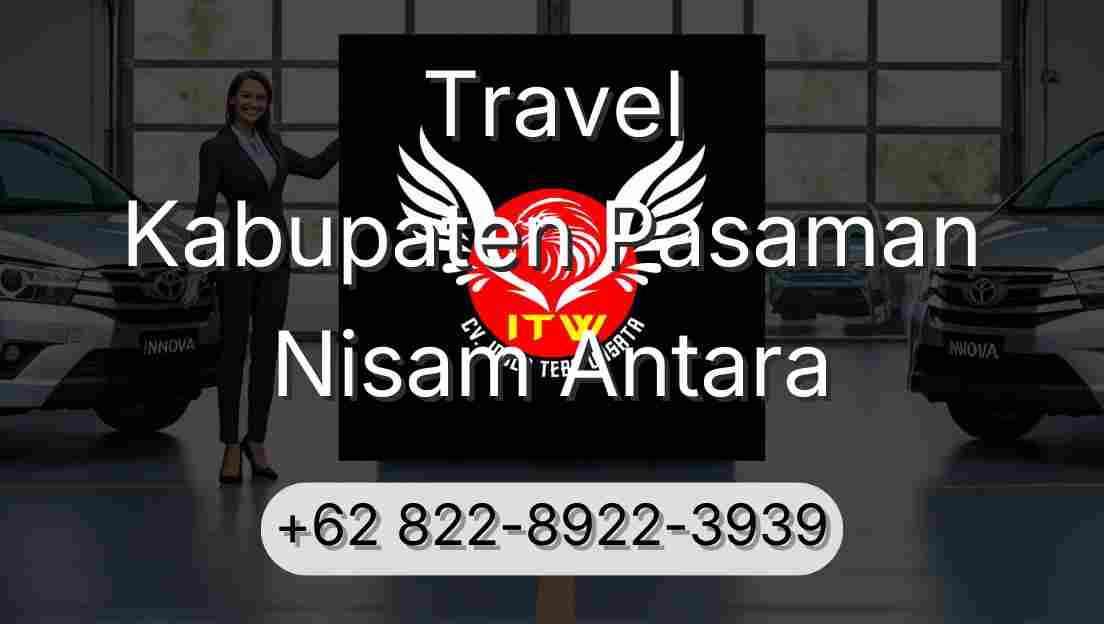 Travel Kabupaten Pasaman Nisam Antara