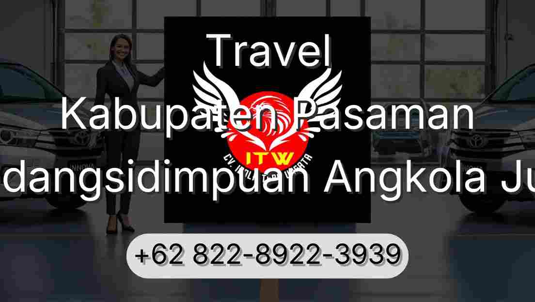 Travel Kabupaten Pasaman Padangsidimpuan Angkola Julu