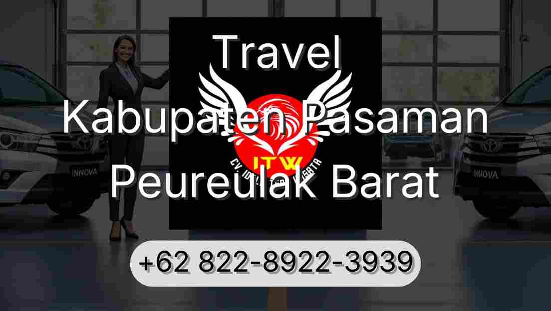 Travel Kabupaten Pasaman Peureulak Barat