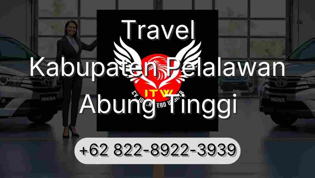 Travel Kabupaten Pelalawan Abung Tinggi