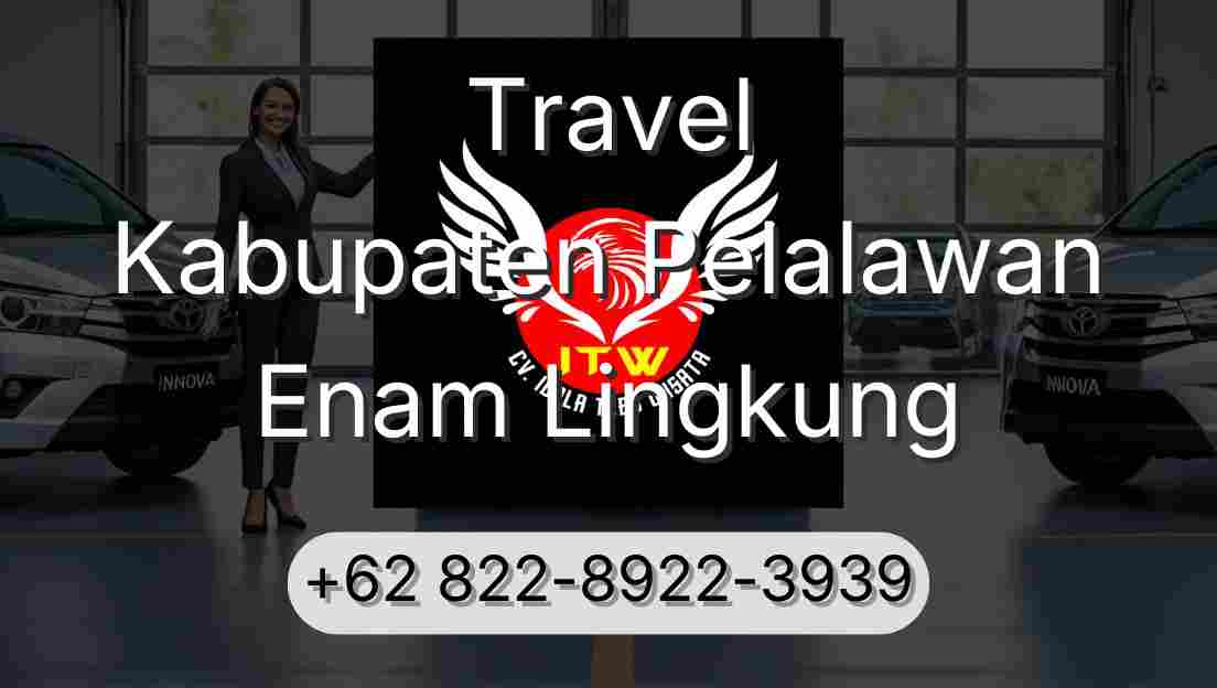 Travel Kabupaten Pelalawan Enam Lingkung