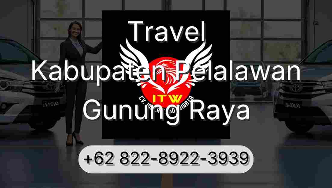 Travel Kabupaten Pelalawan Gunung Raya