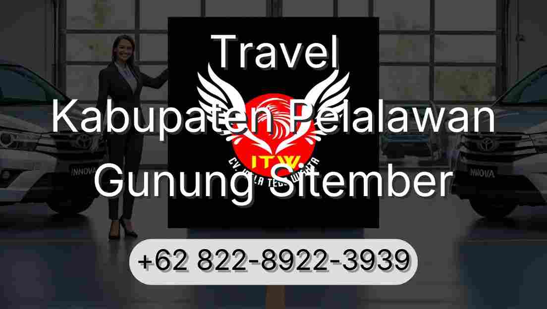 Travel Kabupaten Pelalawan Gunung Sitember