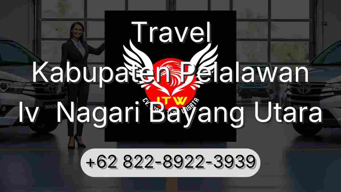 Travel Kabupaten Pelalawan Iv  Nagari Bayang Utara