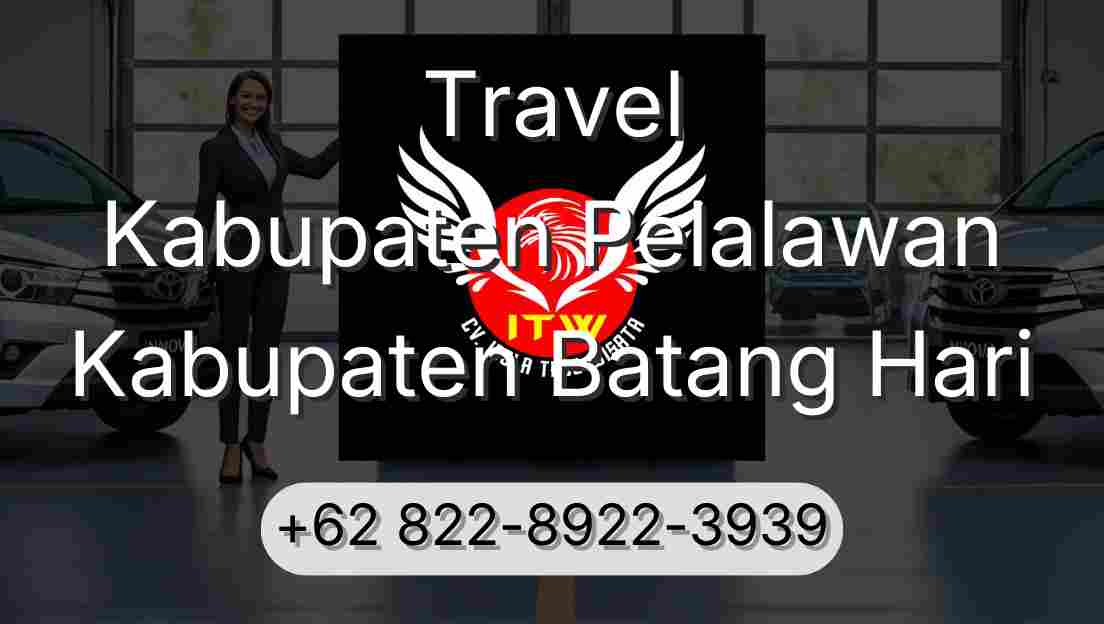 Travel Kabupaten Pelalawan Kabupaten Batang Hari