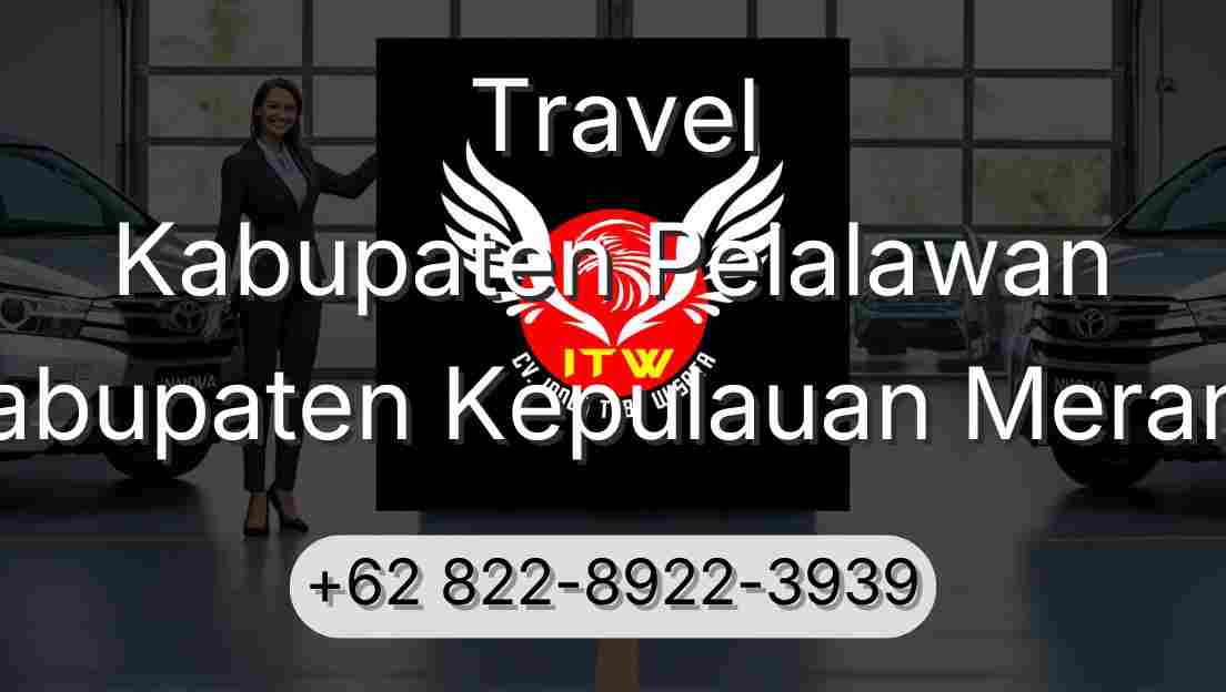 Travel Kabupaten Pelalawan Kabupaten Kepulauan Meranti