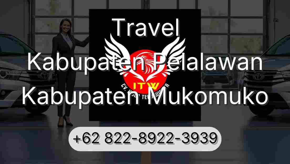 Travel Kabupaten Pelalawan Kabupaten Mukomuko