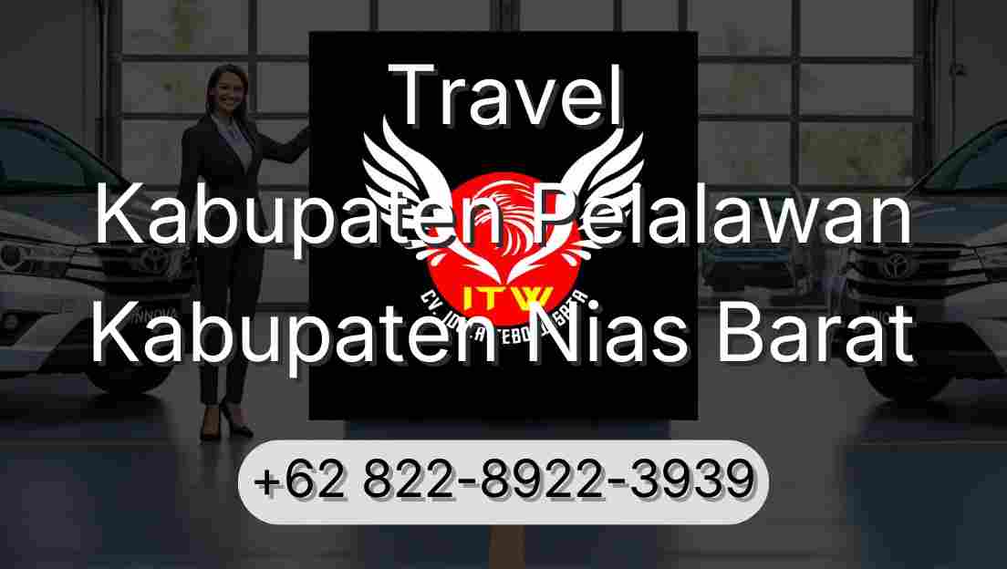 Travel Kabupaten Pelalawan Kabupaten Nias Barat