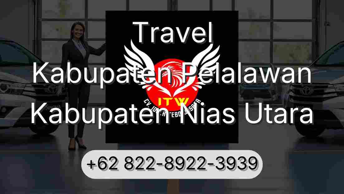 Travel Kabupaten Pelalawan Kabupaten Nias Utara