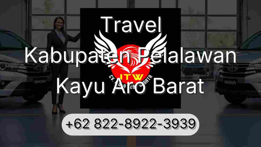 Travel Kabupaten Pelalawan Kayu Aro Barat