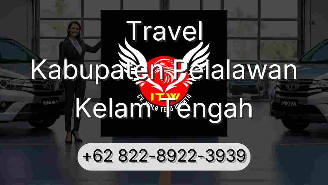 Travel Kabupaten Pelalawan Kelam Tengah