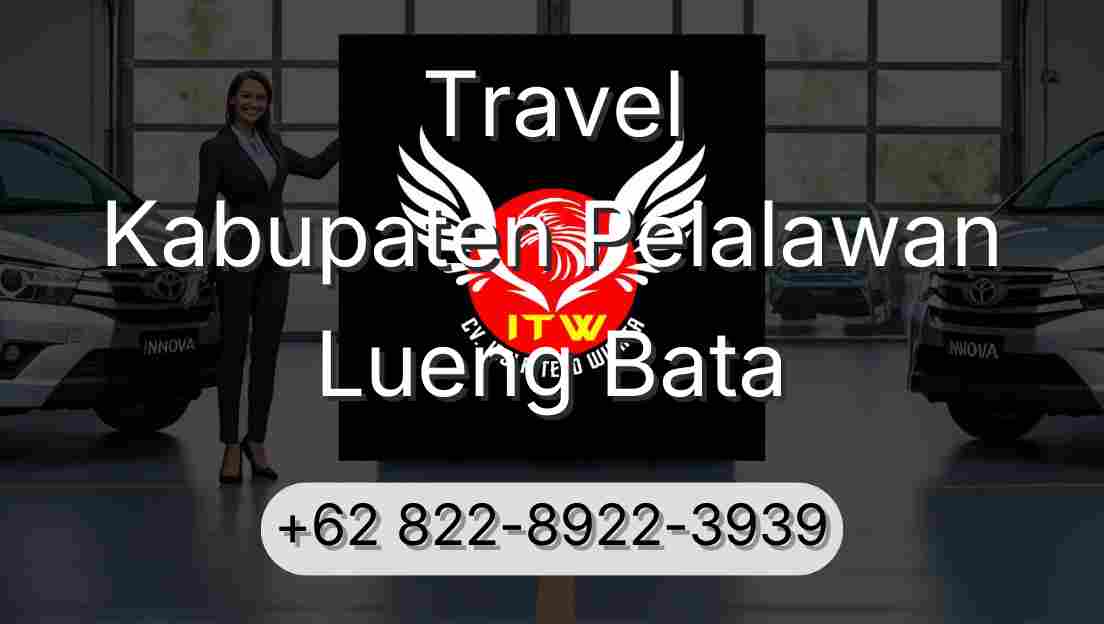 Travel Kabupaten Pelalawan Lueng Bata