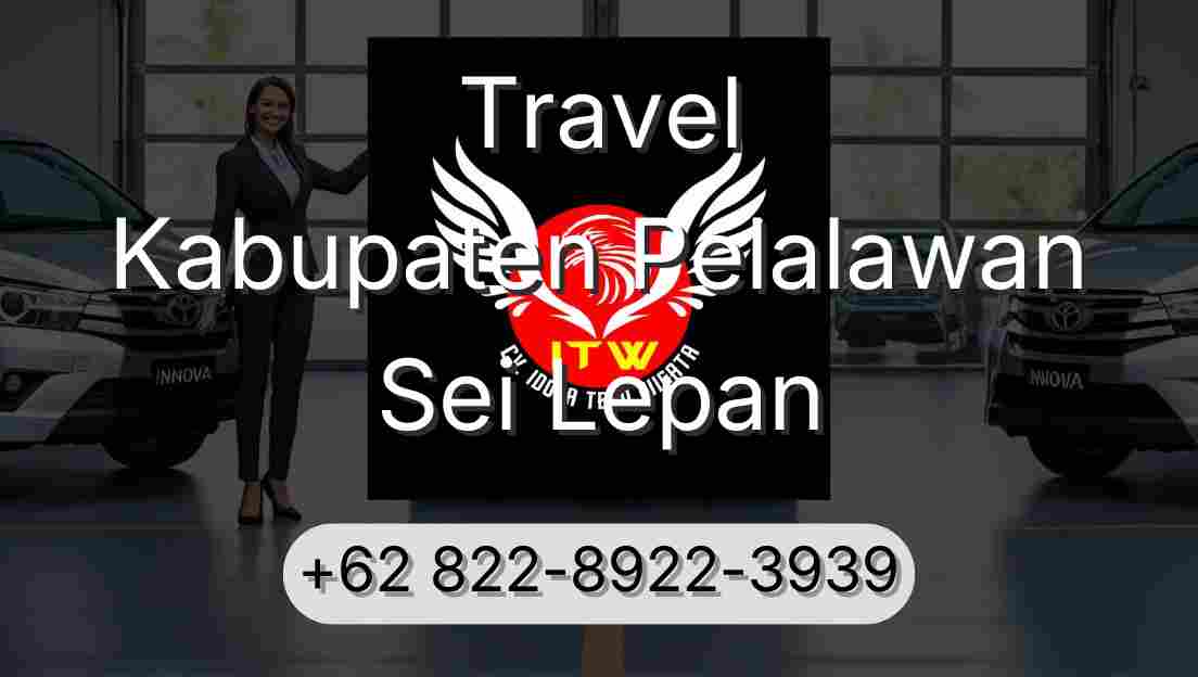 Travel Kabupaten Pelalawan Sei Lepan