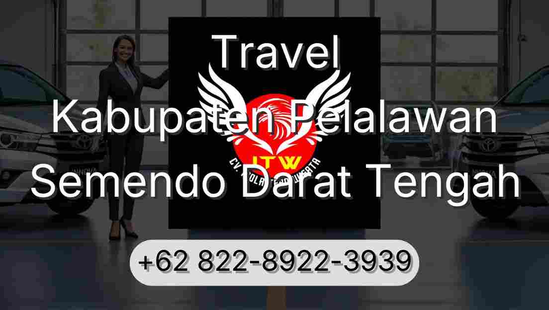 Travel Kabupaten Pelalawan Semendo Darat Tengah