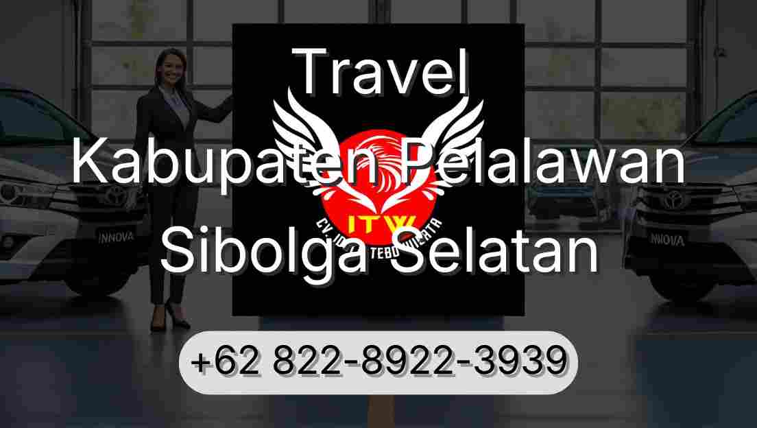 Travel Kabupaten Pelalawan Sibolga Selatan