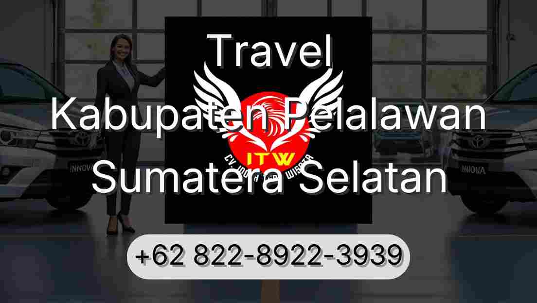 Travel Kabupaten Pelalawan Sumatera Selatan