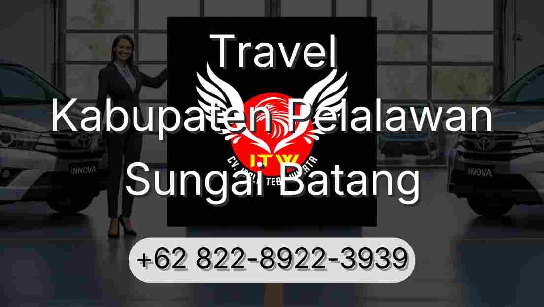 Travel Kabupaten Pelalawan Sungai Batang