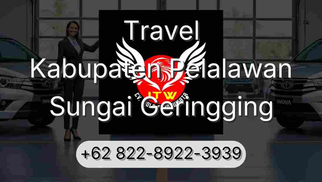 Travel Kabupaten Pelalawan Sungai Geringging