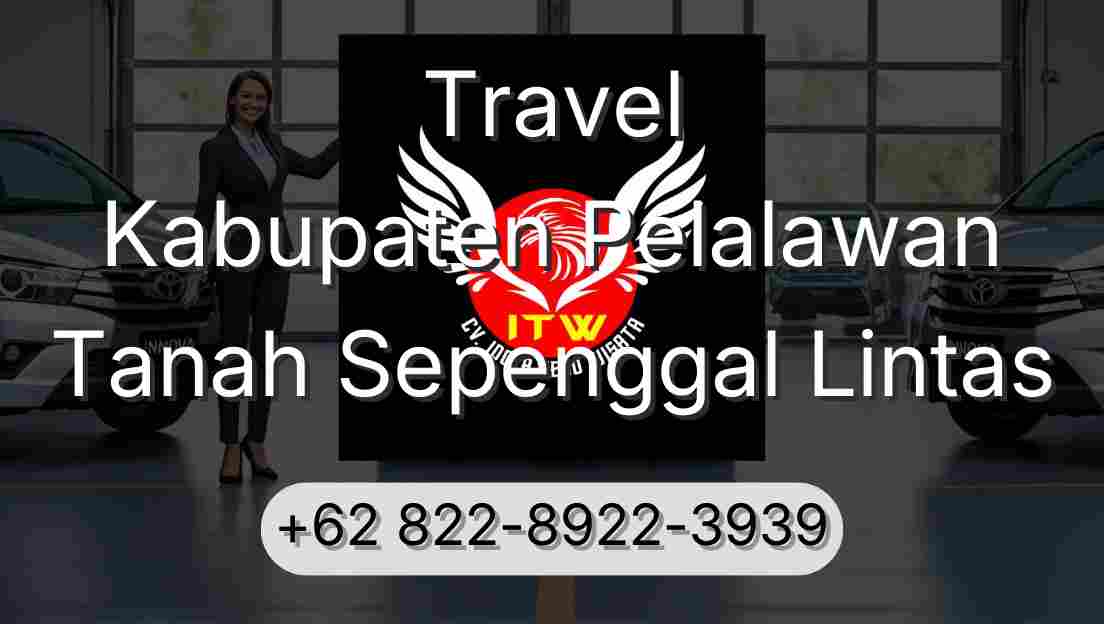 Travel Kabupaten Pelalawan Tanah Sepenggal Lintas