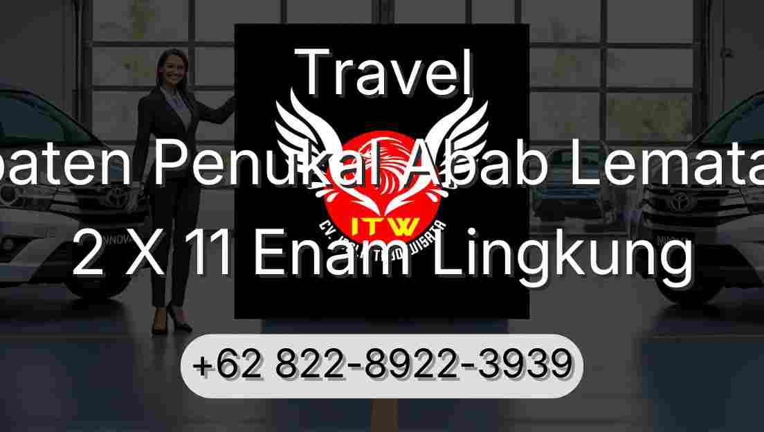 Travel Kabupaten Penukal Abab Lematang Ilir 2 X 11 Enam Lingkung