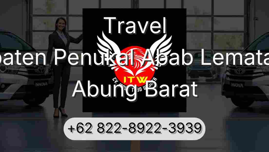 Travel Kabupaten Penukal Abab Lematang Ilir Abung Barat