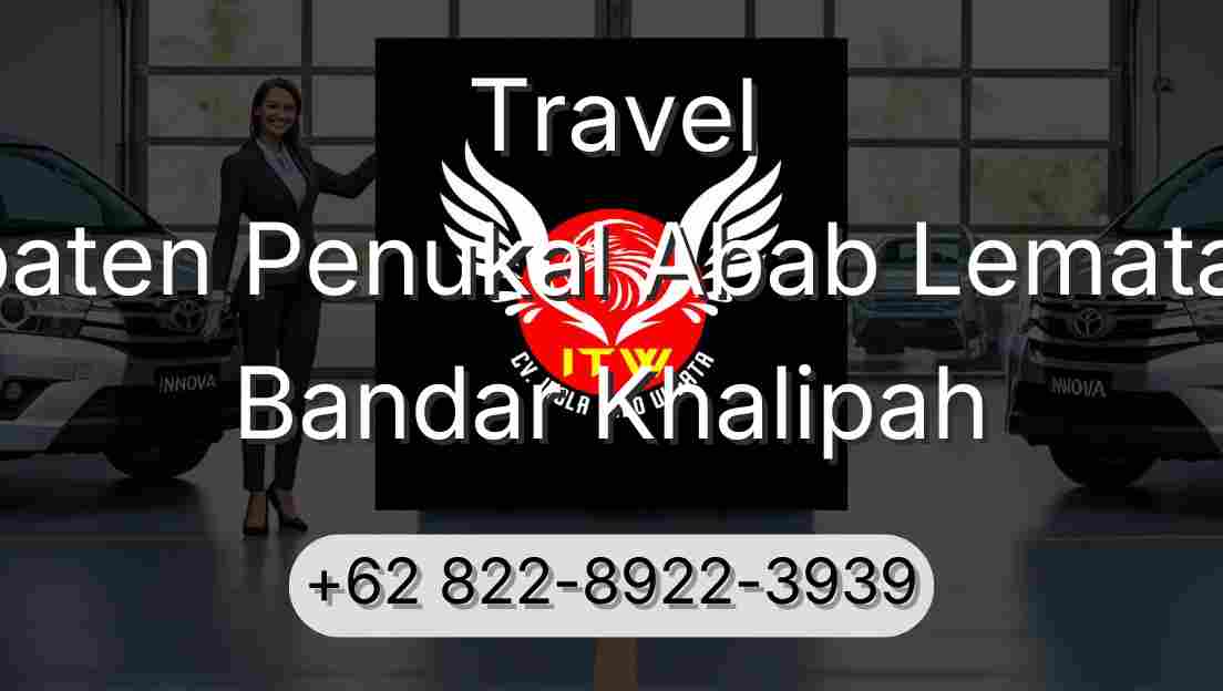 Travel Kabupaten Penukal Abab Lematang Ilir Bandar Khalipah