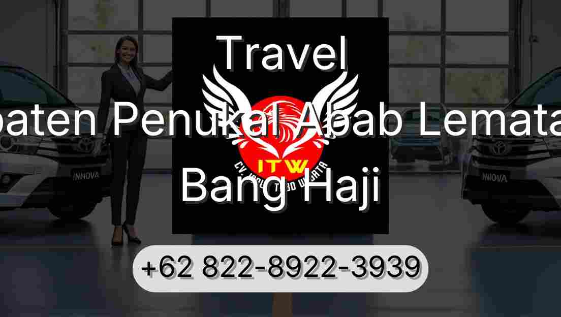 Travel Kabupaten Penukal Abab Lematang Ilir Bang Haji