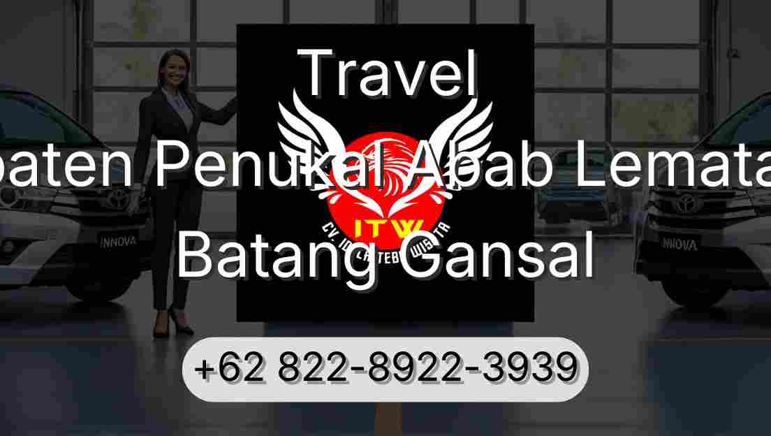 Travel Kabupaten Penukal Abab Lematang Ilir Batang Gansal