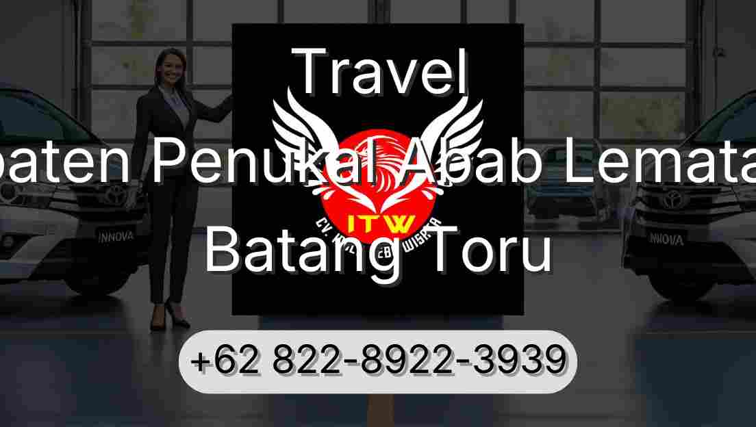 Travel Kabupaten Penukal Abab Lematang Ilir Batang Toru