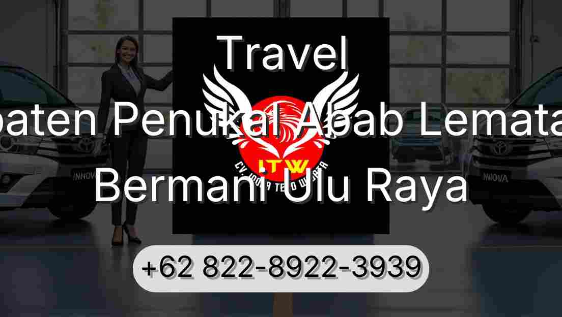 Travel Kabupaten Penukal Abab Lematang Ilir Bermani Ulu Raya