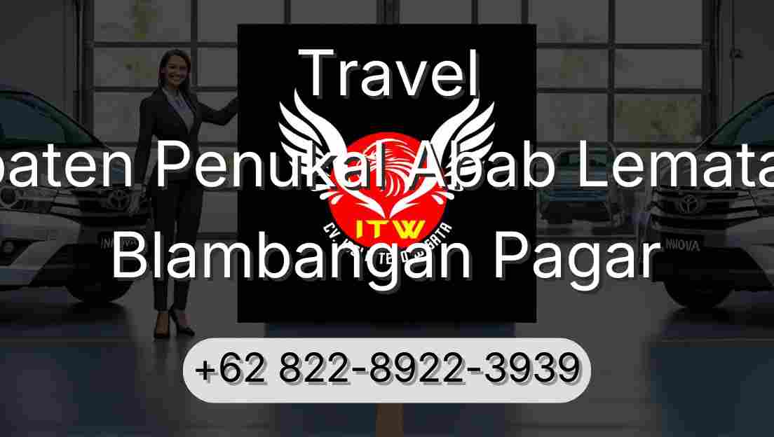 Travel Kabupaten Penukal Abab Lematang Ilir Blambangan Pagar