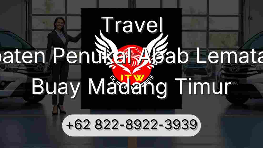 Travel Kabupaten Penukal Abab Lematang Ilir Buay Madang Timur