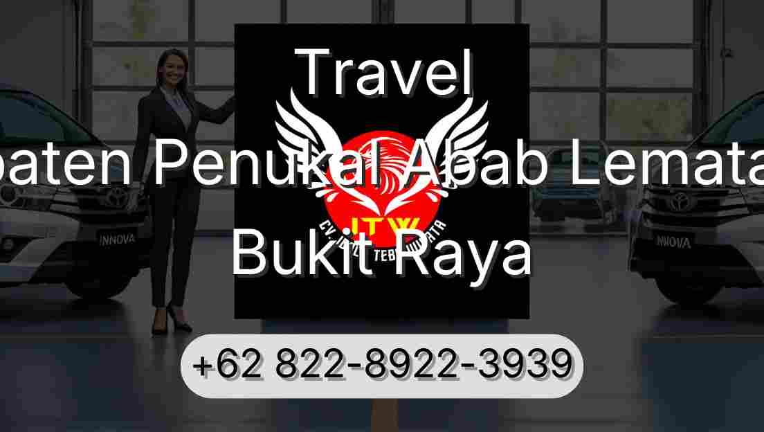 Travel Kabupaten Penukal Abab Lematang Ilir Bukit Raya