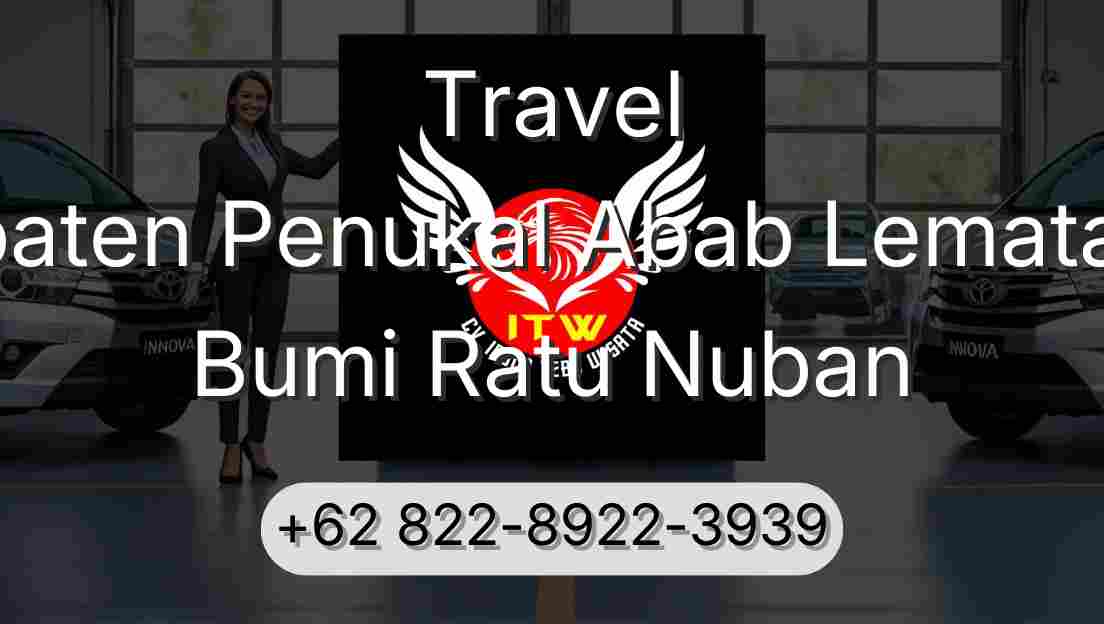 Travel Kabupaten Penukal Abab Lematang Ilir Bumi Ratu Nuban
