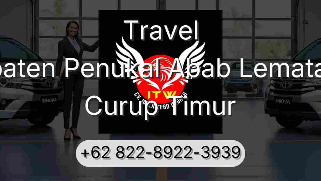 Travel Kabupaten Penukal Abab Lematang Ilir Curup Timur