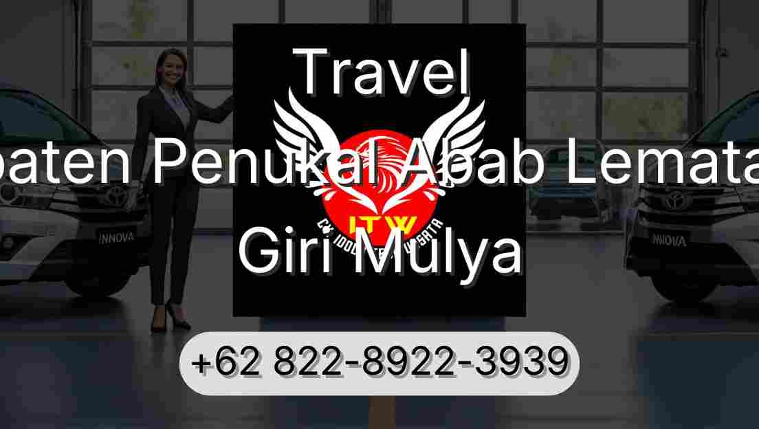 Travel Kabupaten Penukal Abab Lematang Ilir Giri Mulya