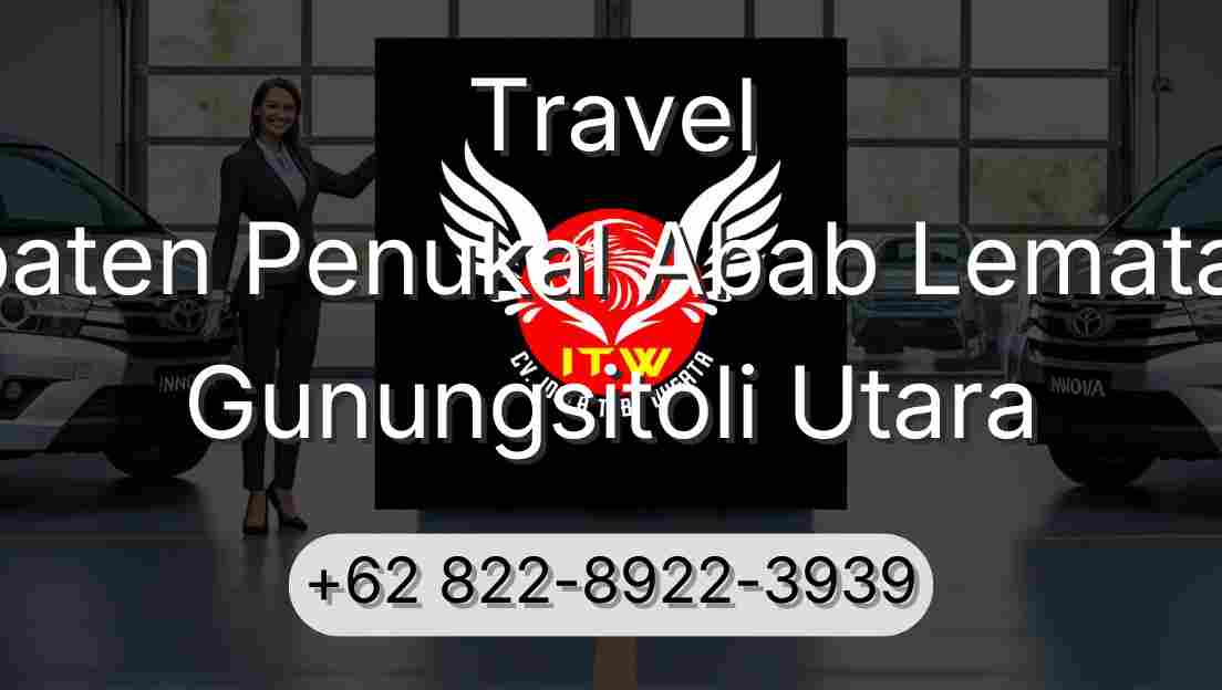 Travel Kabupaten Penukal Abab Lematang Ilir Gunungsitoli Utara