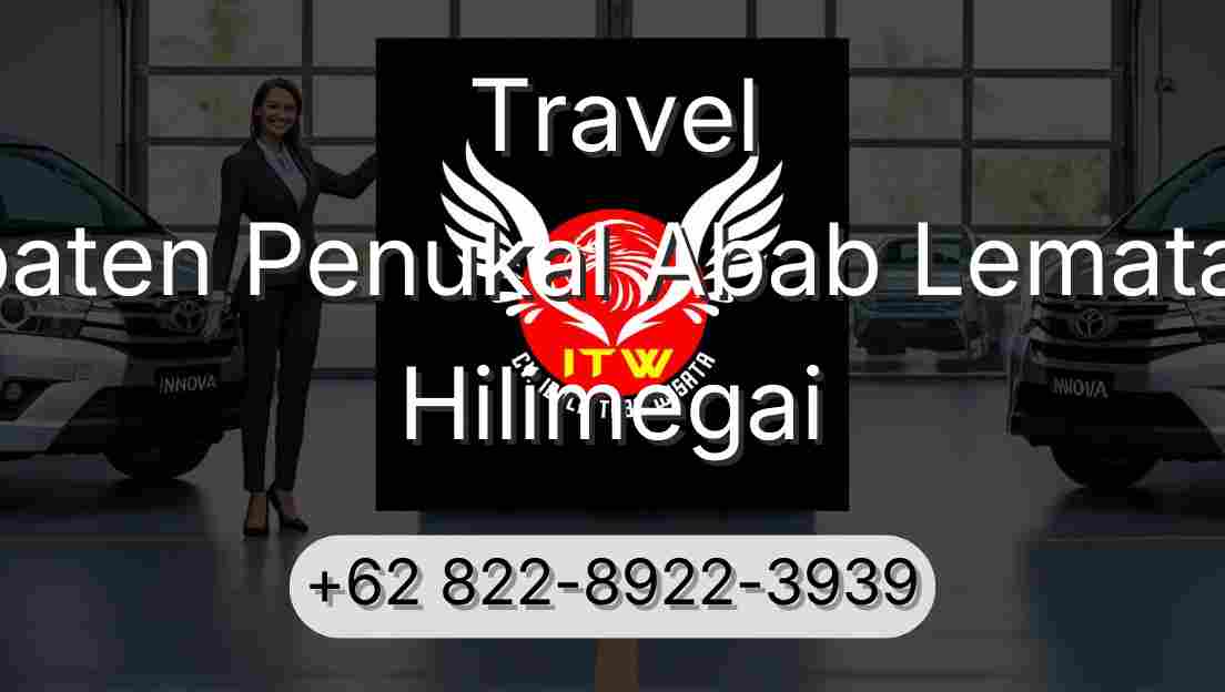 Travel Kabupaten Penukal Abab Lematang Ilir Hilimegai