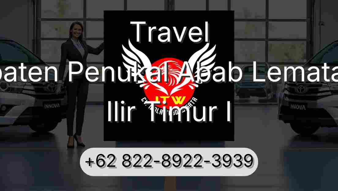 Travel Kabupaten Penukal Abab Lematang Ilir Ilir Timur I