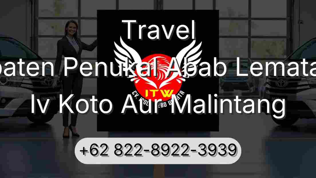Travel Kabupaten Penukal Abab Lematang Ilir Iv Koto Aur Malintang